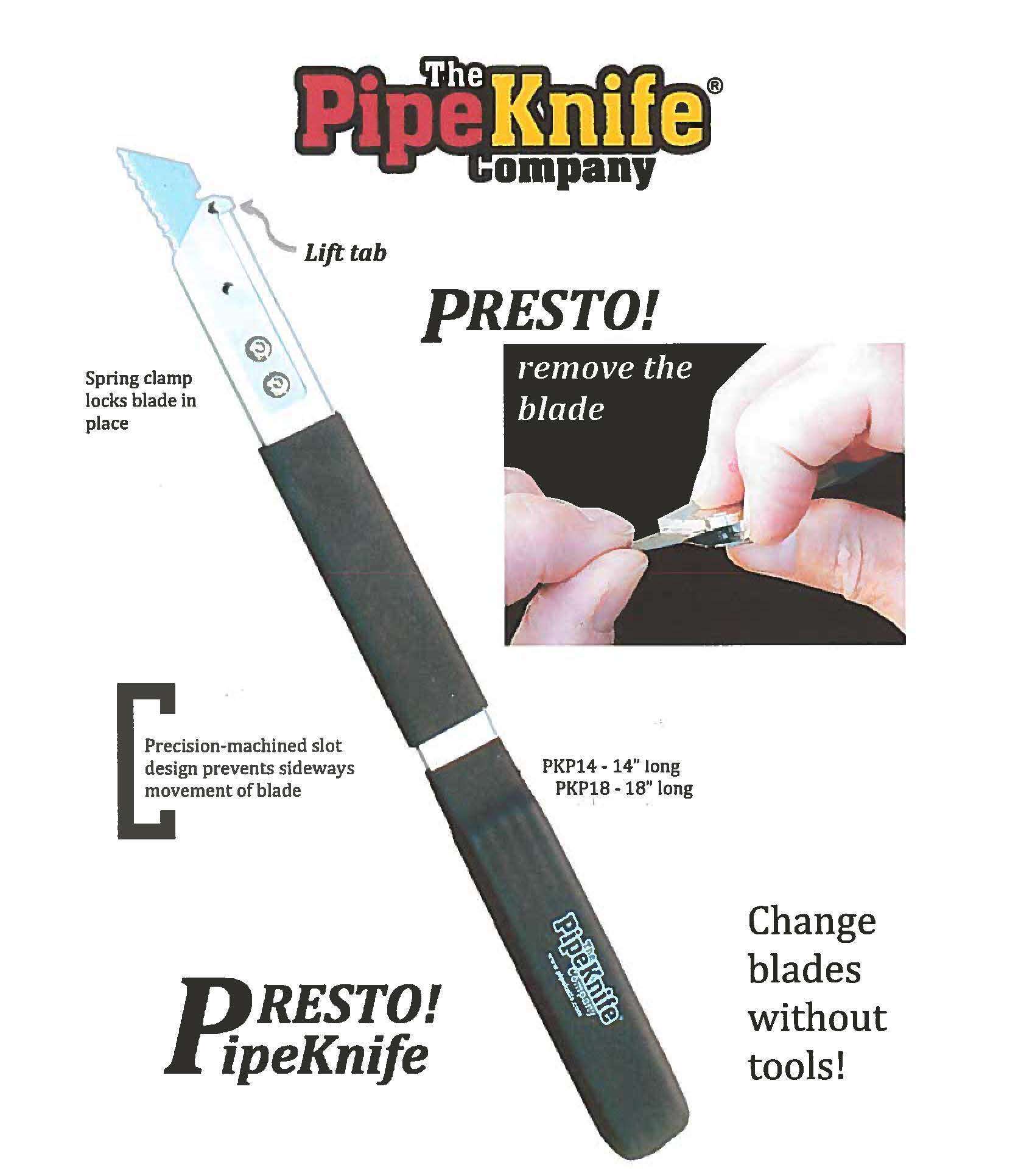 PipeKnife Presto Long Knife
